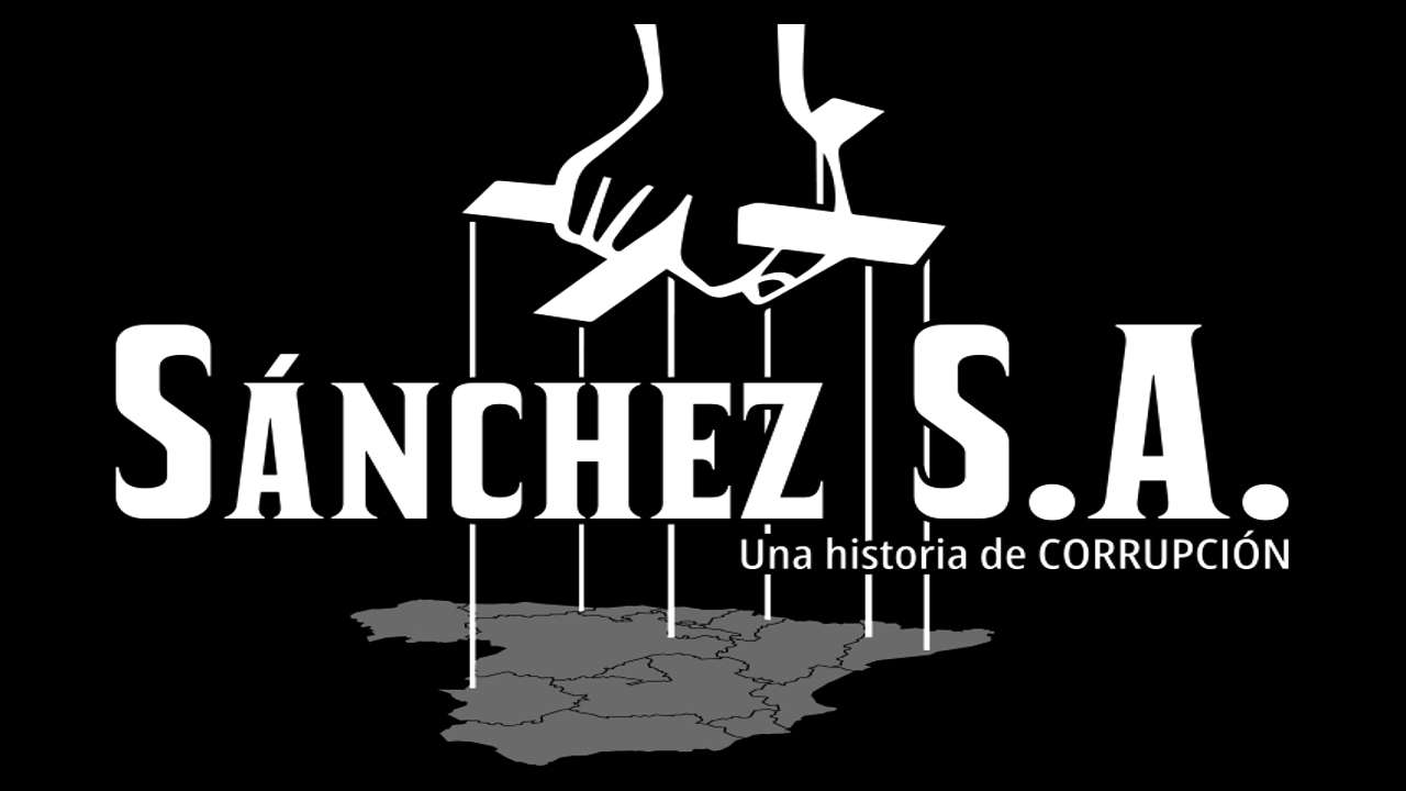 Reserva tu entrada para ver: ‘SÁNCHEZ S.A. UNA HISTORIA DE CORRUPCIÓN’