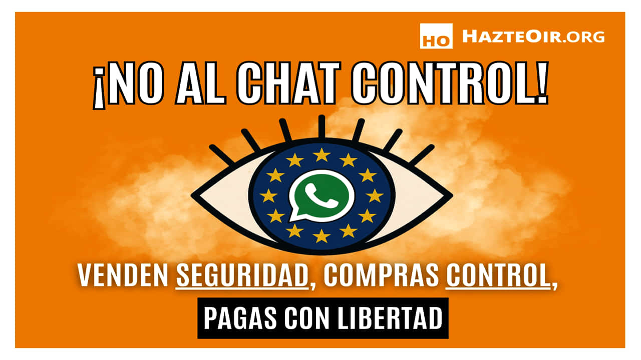 Cartel de la campaña de Hazte Oír contra Chat Control